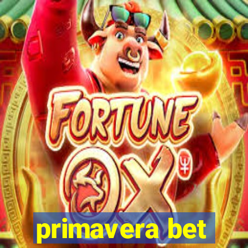 primavera bet